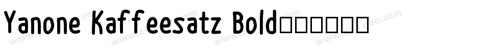 Yanone Kaffeesatz Bold字体转换 Yanone Kaffeesatz Bold字体转换